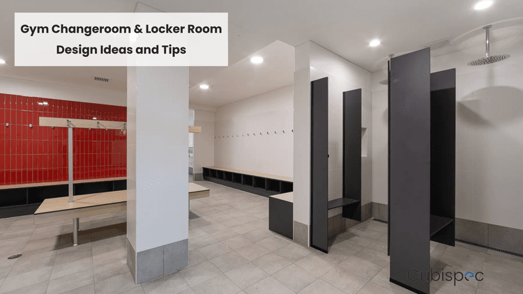 Gym Changeroom & Locker Room Design Ideas and Tips - CUBISPEC